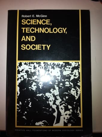 Science, Technology, and Society by Robert E. McGinn (paperback) 1
