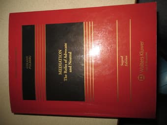 Mediation: The Roles of Advocate and Neutral ($50) 1