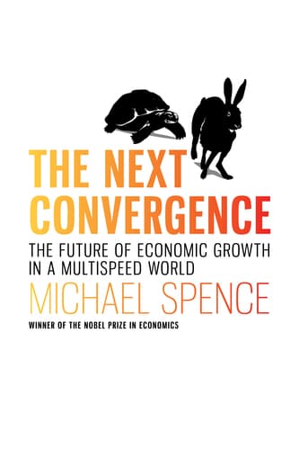 GSB Text: "The Next Convergence" by Spence 1