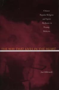 The Way That Lives in the Heart by Jean DeBernardi [Hardcover] ($35) 1