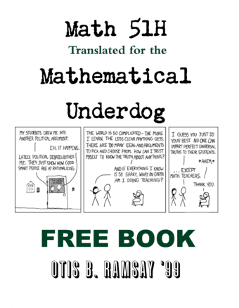 Math 51H Translated for the Mathematical Underdog 1