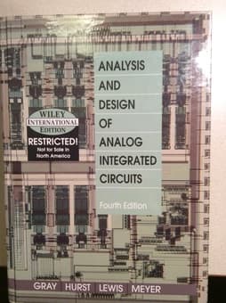 Analysis and Design of Analog Integrated Circuits, $50 1