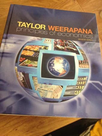 ECON1 TAYLOR WEERAPANA Principles of economics (the newest edition ) 1
