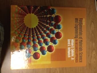 E50 Textbook: Fundamentals of Material Science and Engineering - $65 1