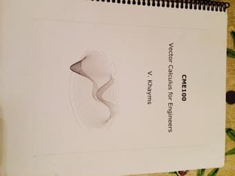 CME100: Vector Calculus for Engineers, by V. Khayms 1