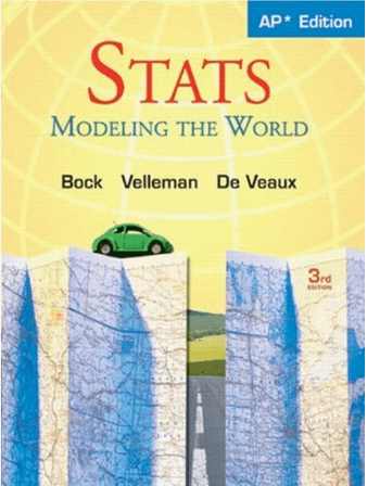 Stats: Modeling the World 3rd/AP* Edition (Grades 9-12) $50 1