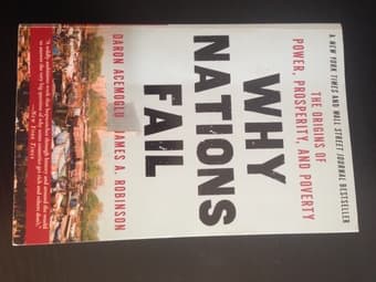 Why Nations Fail: The Origins of Power, Prosperity, and Poverty 1