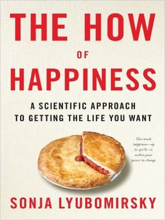 The How of Happiness by Sonia Lyubomirsky - $8 1