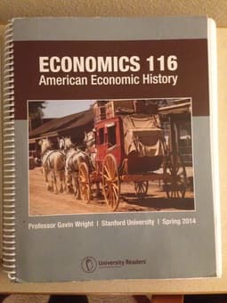 ECON 116: HISTORY OF AMERICAN ECONOMY TEXT, $100 1
