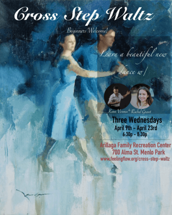 Cross Step Waltz – Spring Mini-Series starting April 9th in Menlo Park 1