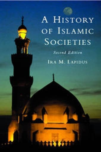 History of Islamic Societies by Ira M. Lapidus 1