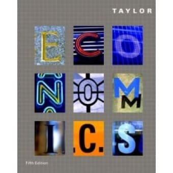 Economics (5th Edition) by John B. Taylor 1