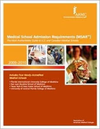 2009-2010 Medical School Requirements + Essays That Worked + MCAT PREP 1