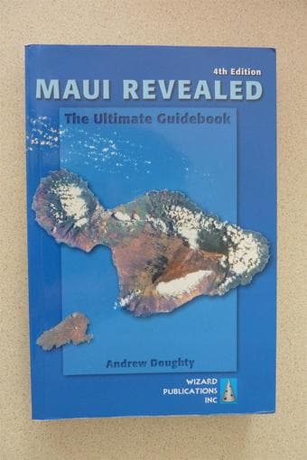 Maui Revealed. The Ultimate Guidebook. $6 1