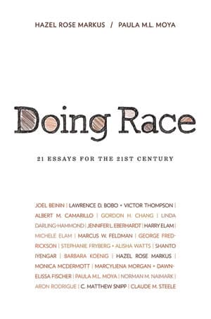 Doing Race, Markus & Moya (eds.) $30 1