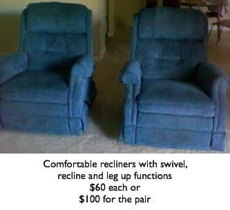 Very comfortable recliners available for sale. 1