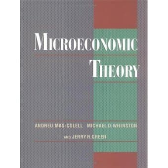 Microeconomic Theory [Hardcover], by Mas-Colell, Whinston, & Green $40 1