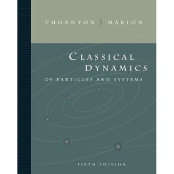 Classical Dynamics of Particles and Systems [Hardcover] 5th ed. 1
